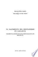 El nacimiento del cristianismo en Gallaecia