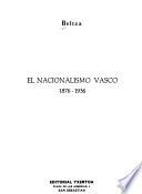 El nacionalismo vasco, 1876-1936