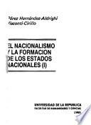 El nacionalismo y la formación de los estados naionales en el siglo XIX