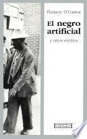 El negro artificial y otros escritos