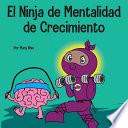 El Ninja de Mentalidad de Crecimiento