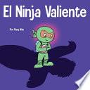 El Ninja Valiente