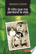 El niño que me perdonó la vida