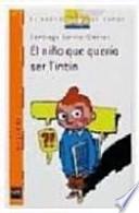 El niño que quería ser Tintín