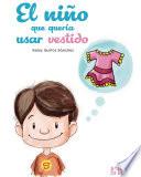 El niño que quería usar vestido