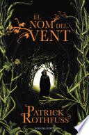 El nom del vent (Crònica de l'assassí de reis 1)