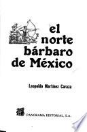 El norte bárbaro de México