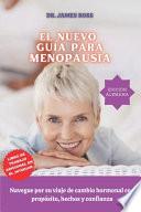 El Nueva Guía Para La Menopausia