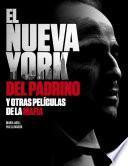 El Nueva York del Padrino y otras películas de la mafia