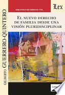 El nuevo derecho de familia desde una visión pluridisciplinar