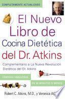 El Nuevo Libro de Cocina Dietetica del Dr. Atkins