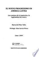 El nuevo progresismo en América Latina
