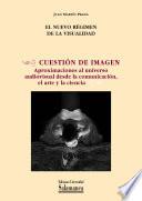 El nuevo régimen de la visualidad