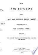 El Nuevo Testamento de Nuestro Señor y Salvador Jesu Cristo: version de Cipriano de Valera: rev. y corr
