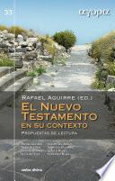El Nuevo Testamento en su contexto