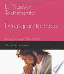 El Nuevo Testamento - Extra gran formato