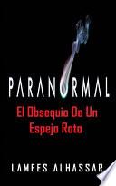 El Obsequio De Un Espejo Roto