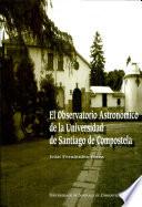 El Observatorio Astronómico de la Universidad de Santiago de Compostela