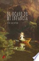 El ocaso de mi infancia