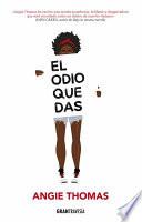 El Odio Que Das