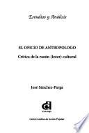 El oficio de antropólogo