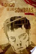 EL OFICIO DE LAS SOMBRAS