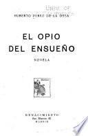 El opio del ensueño