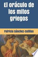 El oráculo de Los Mitos Griegos