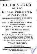 El oráculo de los nuevos philosófos, M. Voltayre, impugnado, y descubierto en sus errores por sus mesmas obras