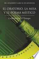 El Oratorio, la Misa y el Poema MÍstico
