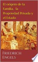 El Origen de la Familia, Propriedad Privada y el Estado