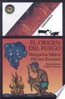 El Origen Del Fuego / The Origin of the Fire