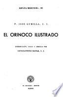 El Orinoco illustrado y defendido, historia natural, civil, y geographica de este gran rio