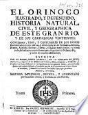 El Orinoco ilustrado y defendido, historia natural, civil y geografica de este gran rio, y de sus caudalosas vertientes