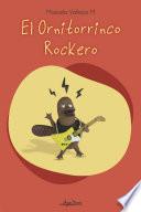 El ornitorrinco rockero