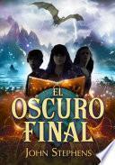 El oscuro final (Los Libros de los Orígenes 3)