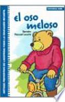 El oso meloso