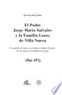 El padre Jorge María Salvaire y la familia Lazos de Villa Nueva