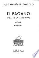 El pagano (vida en la Argentina)