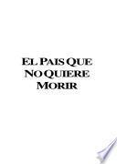 El país que no quiere morir