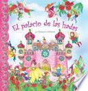 El palacio de las hadas / The Fairy Palace