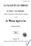 El Palacio de los crímenes, ó, El pueblo y sus opresores