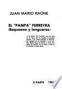 El Pampa Ferreyra, baqueano y lenguaraz