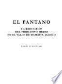 El pantano y otros sitios del formativo medio en el Valle de Mascota, Jalisco
