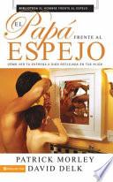 El Papá Frente Al Espejo