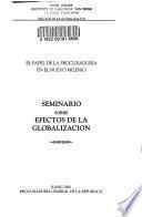 El papel de la Procuraduría en el nuevo milenio: Seminario Sobre Efectos de la Globalización