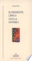 El papiamento, lengua criolla hispánica