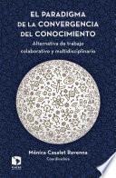 El paradigma de la convergencia del conocimiento