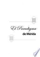 El paradigma de Mérida