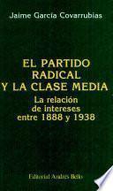 El Partido Radical y la clase media en Chile